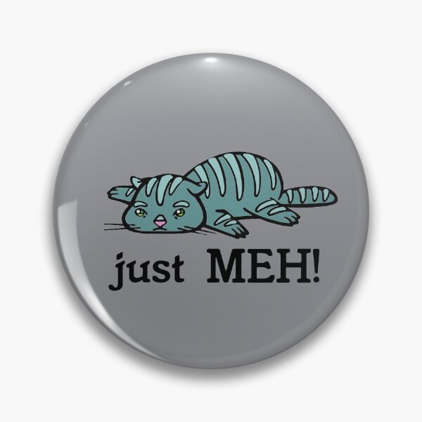 Item preview, just MEH! designed and sold by sandpiperstudio.