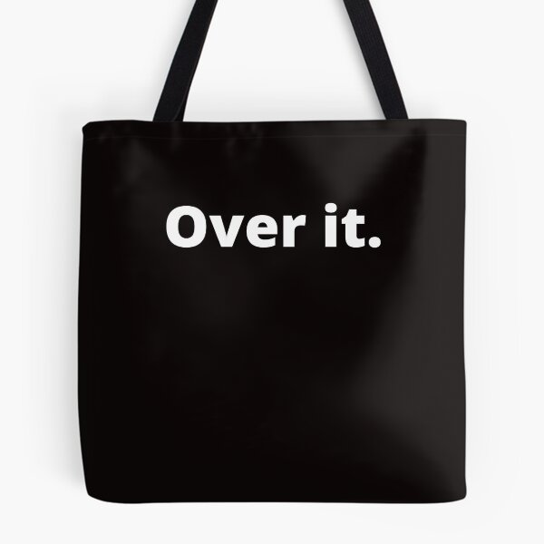 Item preview, Over it designed and sold by shane62.