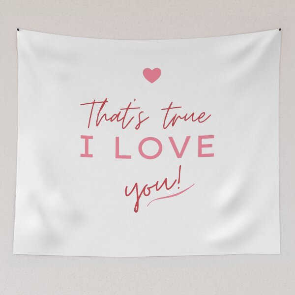 Item preview, That`s True I Love You! - Valentines Day Design designed and sold by PandaSoul.