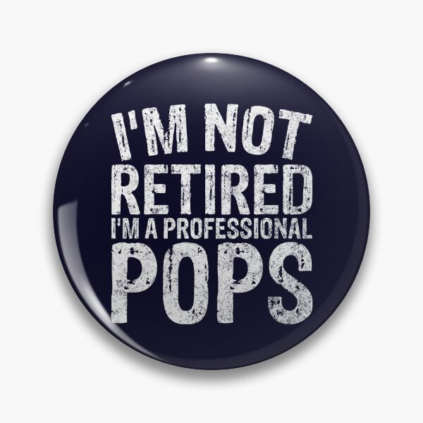 Item preview, I'm Not Retired I'm A Professional Pops Shirt Christmas Gift designed and sold by KuznecovaDesign.