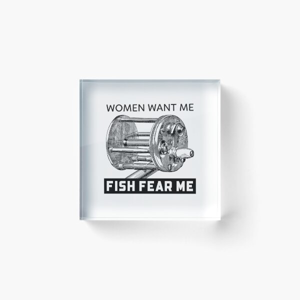 Item preview, Women Want Me Fish Fear Me designed and sold by Wachi-A.