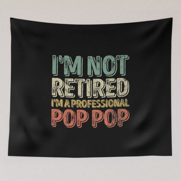 Item preview, I'm Not Retired I'm A Professional Pop Pop Shirt Christmas designed and sold by KuznecovaDesign.
