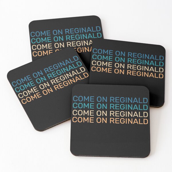 Item preview, Come On Reginald designed and sold by TINASTORESHOPE.