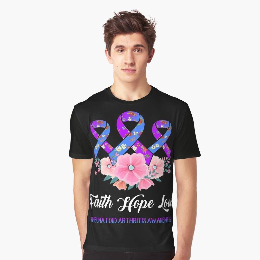 Faith Hope Love Rheumatoid Arthritis Awareness Support Rheumatoid