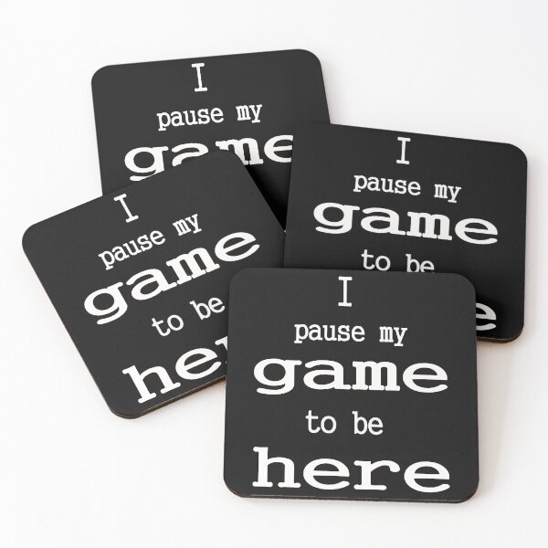 Item preview, I Paused My Game to Be Here designed and sold by Tresh Store.