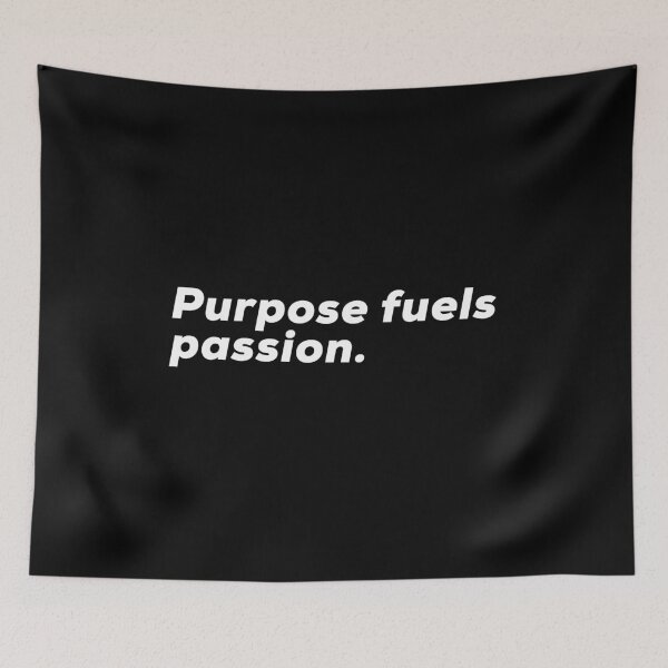 Item preview, Purpose Fuels Passion designed and sold by So Witcasm ?.
