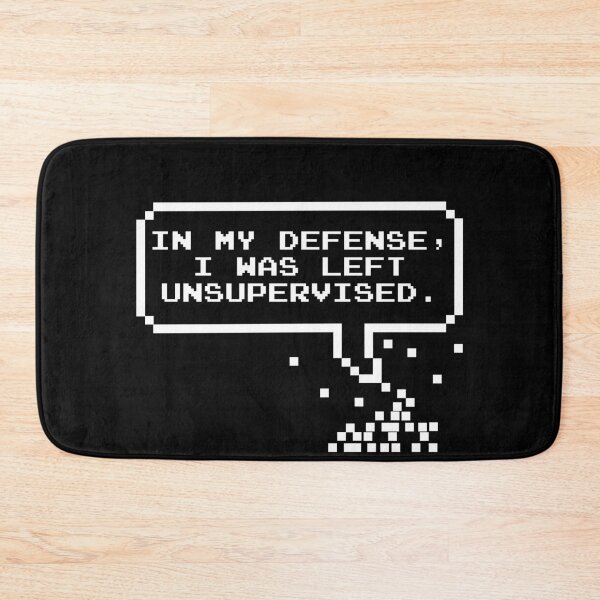 Item preview, In my defense, I was left unsupervised funny quote designed and sold by taby2you.