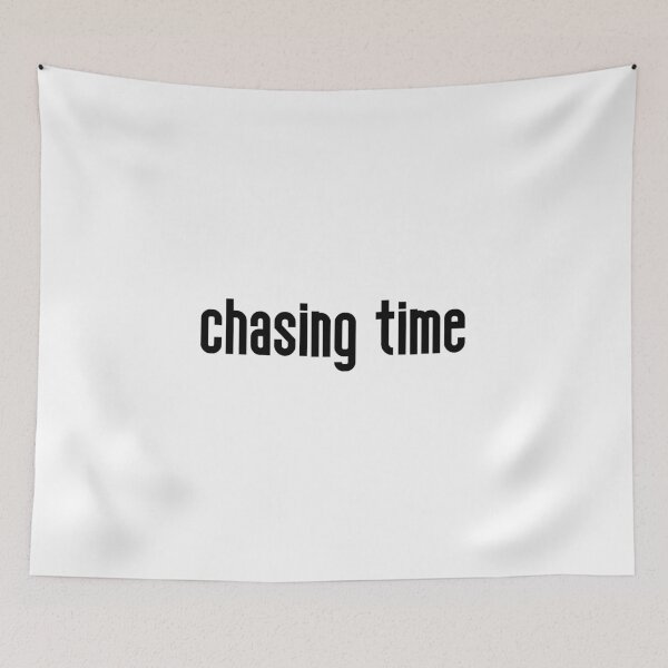 Item preview, Chasing Time text designed and sold by everything4eva.