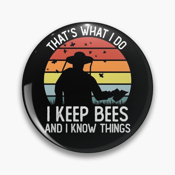 Item preview, That's What I do I keep Bees and I know Things Funny Beekeeper Gift designed and sold by xtocky.