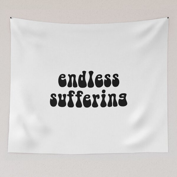 Item preview, Endless Suffering text 4 designed and sold by everything4eva.