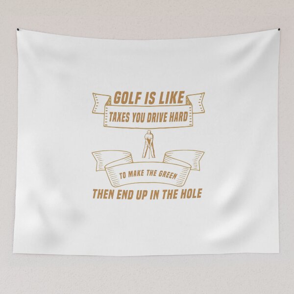 Item preview, Golf is Like Taxes you Drive  Hard To Make The Green Then End Up In The Hole designed and sold by Jadyco.