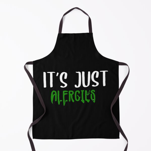 Item preview, it's just alergies: funny women shirt design designed and sold by charaf19.