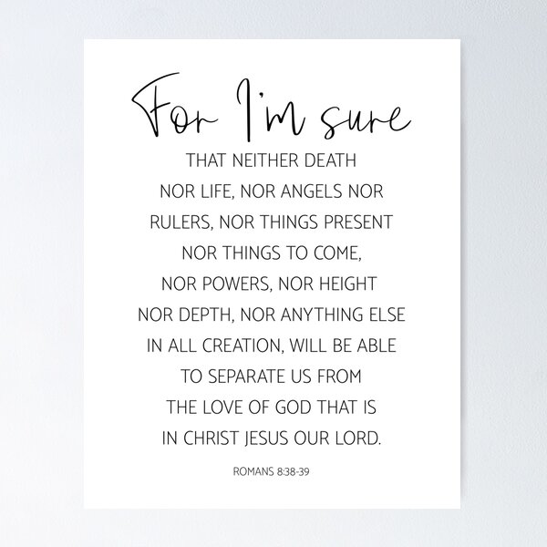 Item preview, For I'm Sure That Neither Death Nor Life, Romans 8:38-39, Bible Verse, Christian Gift, Scripture Art designed and sold by aenaonartwork.
