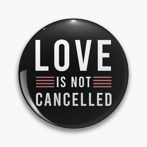 Item preview, love is not cancelled designed and sold by hppkoala_am.