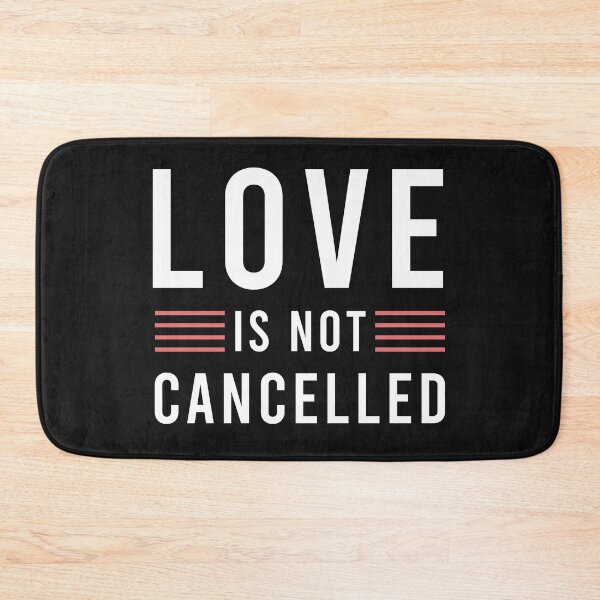 Item preview, love is not cancelled designed and sold by hppkoala_am.