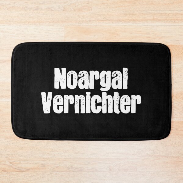 Item preview, Noargal Destroyer - Bavarian expression dialect designed and sold by Branjos.