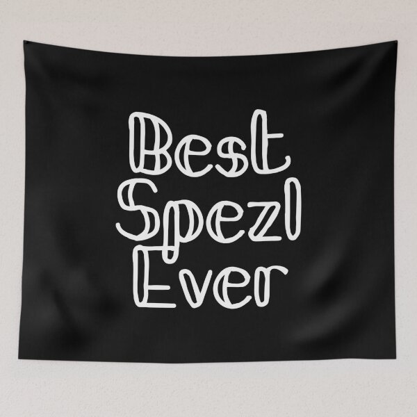 Item preview, Best Spezl Ever - Bavarian expression dialect designed and sold by Branjos.