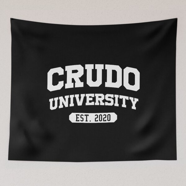 Item preview, Crudo University 2020 designed and sold by CrudoMerch.