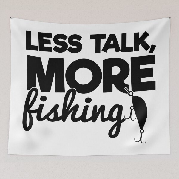 Item preview, Let's Talk More  Fishing-Funny Fishing Sayings designed and sold by shivani21061993.