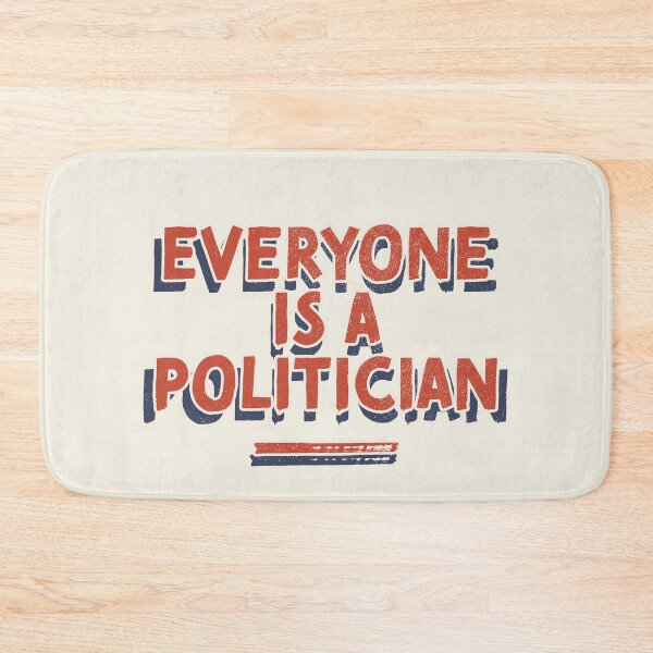 Item preview, Everyone is a politician designed and sold by wunderfamily.