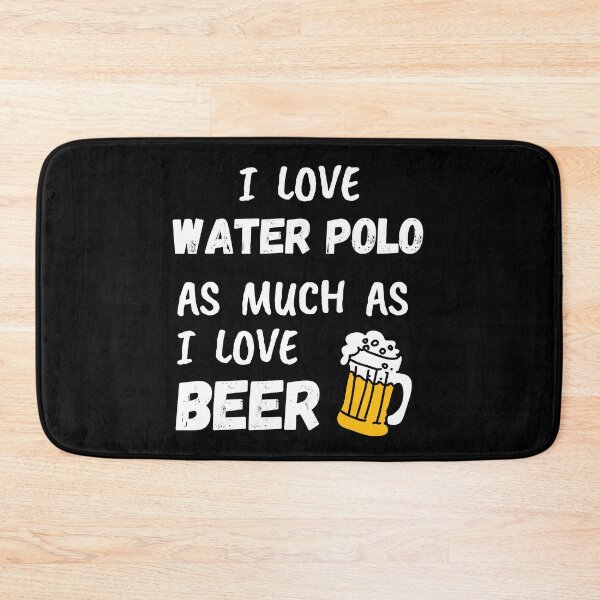 Item preview, I love water polo as much as I love beer designed and sold by TheGreenGoat.