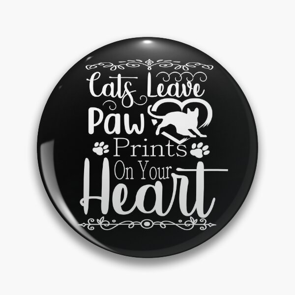 Item preview, cats leave paw prints on your heart , quotes funny gifts , great gift designed and sold by buzz1days.