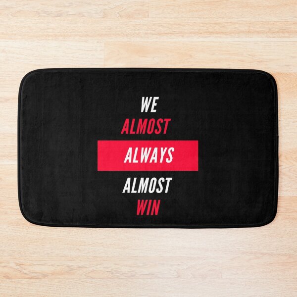 Item preview, we almost always almost win designed and sold by Dreamofstyle7.