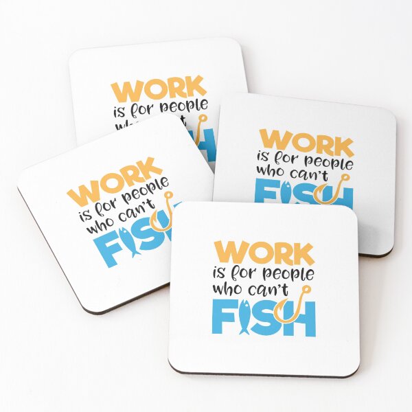 Item preview, Work Is For People  who Can't Fish -Funny  Fishing Humor designed and sold by shivani21061993.