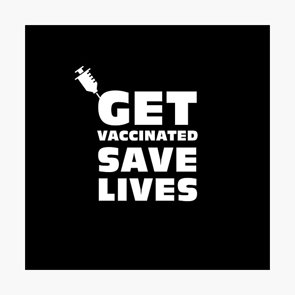 Item preview, Get vaccinated, save lives designed and sold by Jamiecsmith1986.