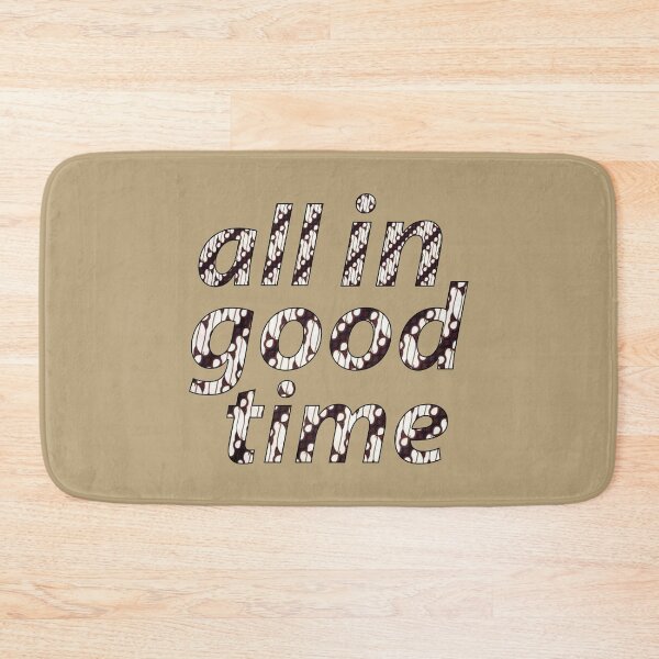 Item preview, Batik All In Good Time. Motivational designed and sold by Hilomind.