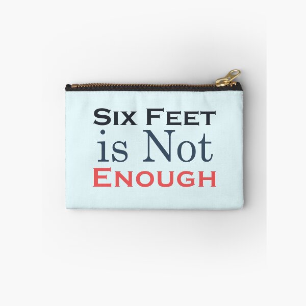 Item preview, 6 Feet is Not Enough designed and sold by SidouSenpai.