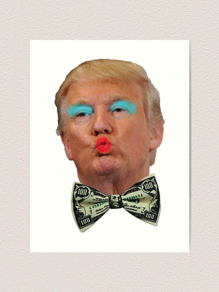 Trump Kissy Face Art Print By Thelittlelord Redbubble