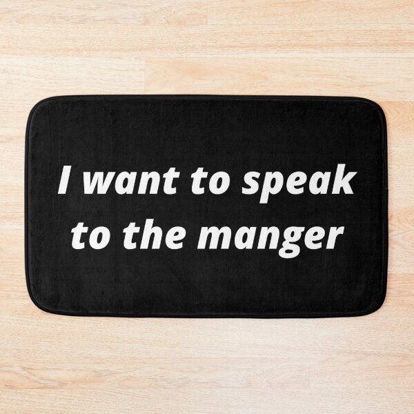 Item preview, Copy of I want to speak to the manger  designed and sold by cute105.