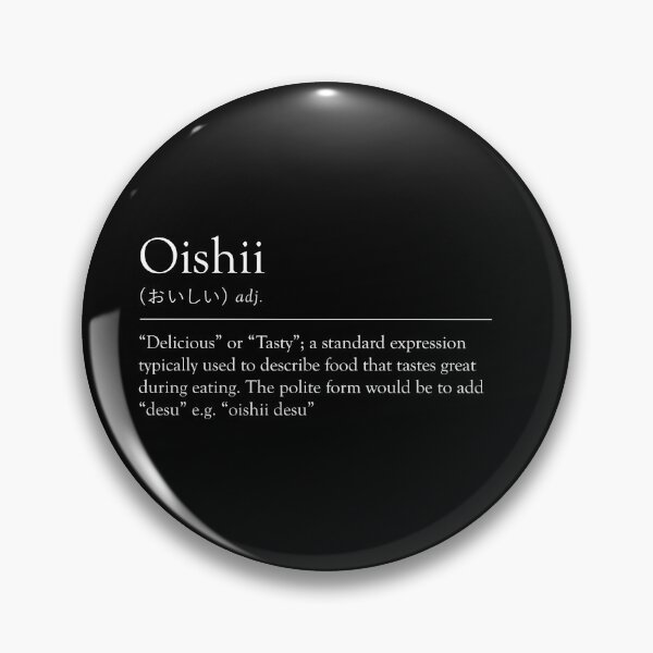 Item preview, Oishii | Delicious | Definition | White designed and sold by dcspaceuk.
