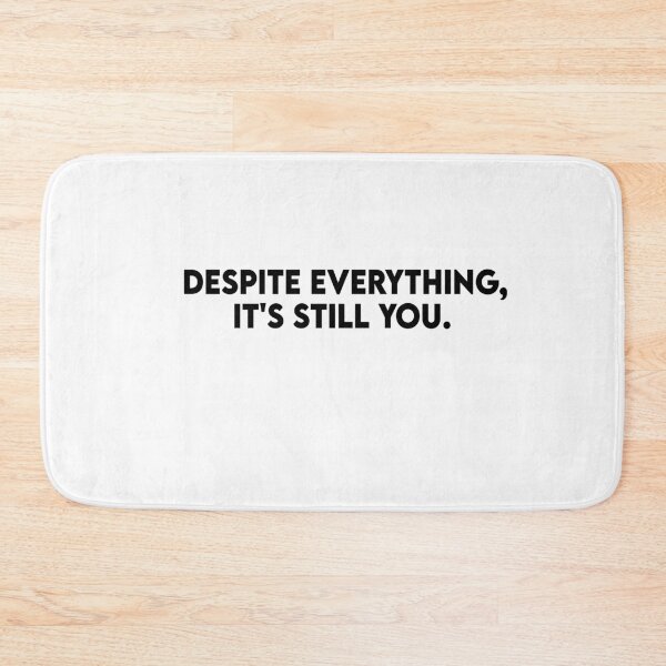 Item preview, Despite everything, it's still you designed and sold by Heddar Badreddine.