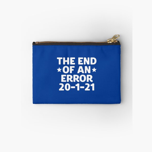 Item preview, End of an Error 20 1 2021 Inauguration Day #1 designed and sold by SalahBlt.