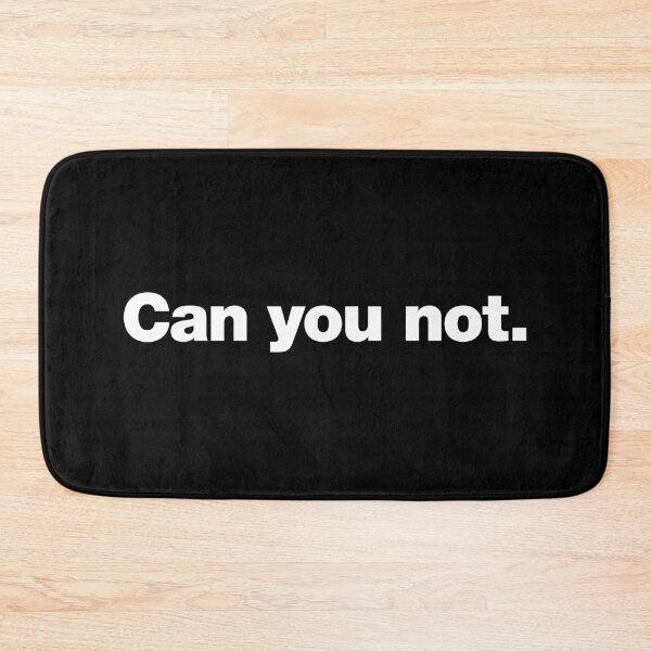 Item preview, Can you not designed and sold by chestify.