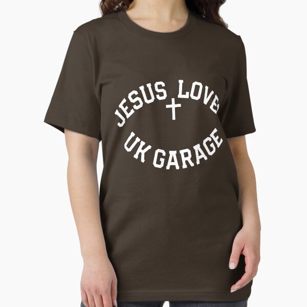 Item preview, Jesus Loves UK Garage Slogan designed and sold by thetshirtworks.