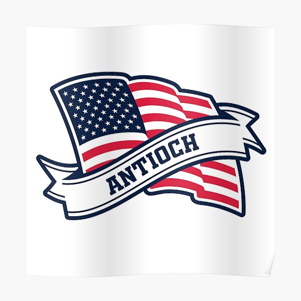 Antioch My Hometown From USA Love Antioch More Than Anything Poster