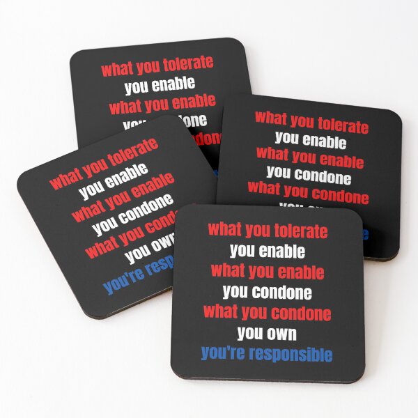 Item preview, What you tolerate you enable. You're responsible. Text only design. Red, white, blue text.  designed and sold by JellyBeenzz.