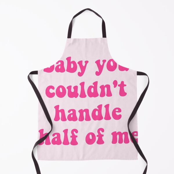 Item preview, baby you couldn't handle half of me designed and sold by masa1079.
