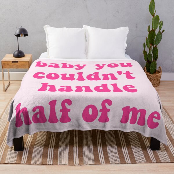 Item preview, baby you couldn't handle half of me designed and sold by masa1079.