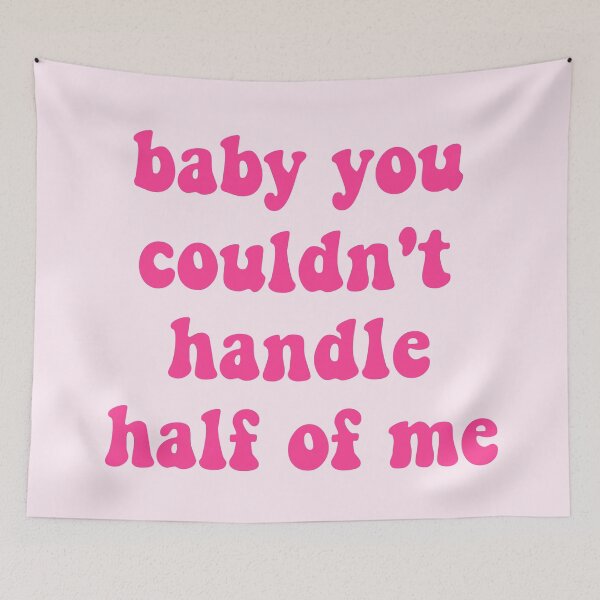 Item preview, baby you couldn't handle half of me designed and sold by masa1079.