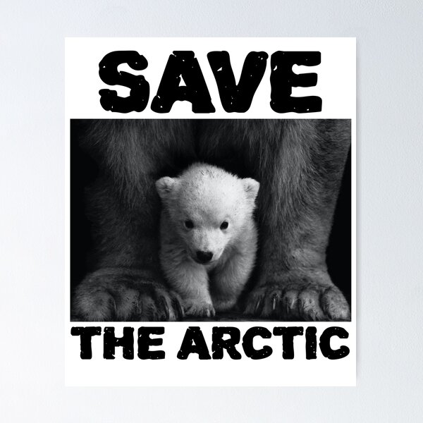 Item preview, Save The Arctic , Bears Lives Matter designed and sold by maryamart90.