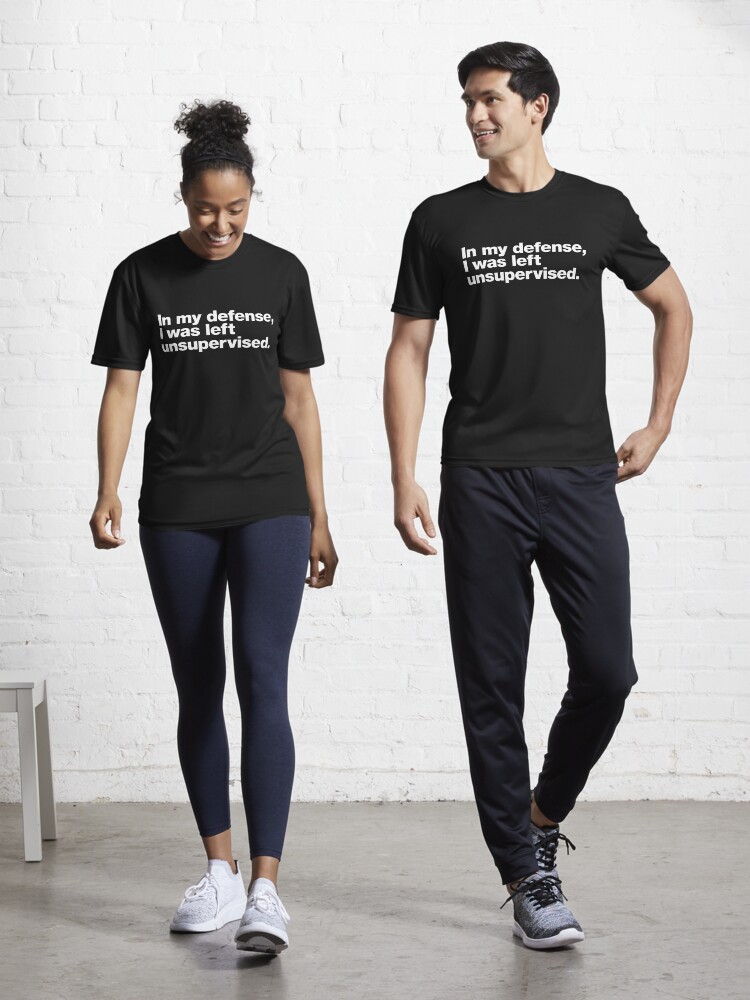 Thumbnail 1 of 7, Active T-Shirt, In my defense, I was left unsupervised. designed and sold by chestify.