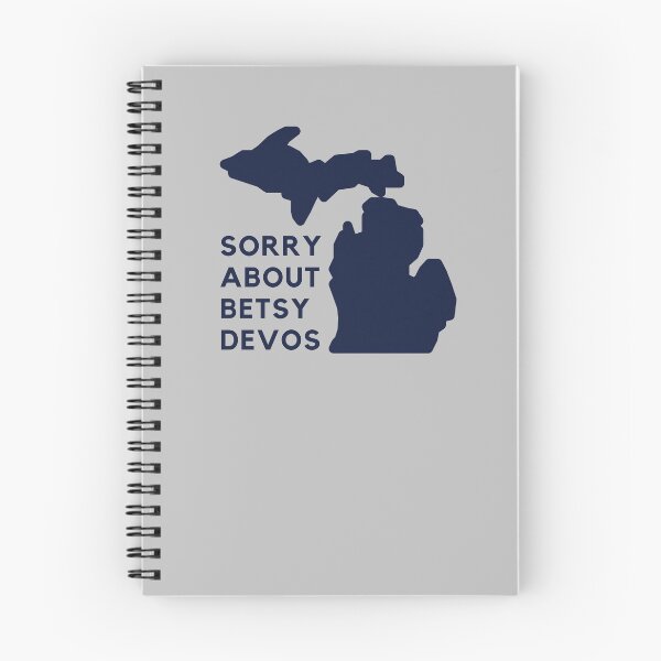 Item preview, Sorry for Betsy DeVos Sincerely Michigan designed and sold by Everythingafter.