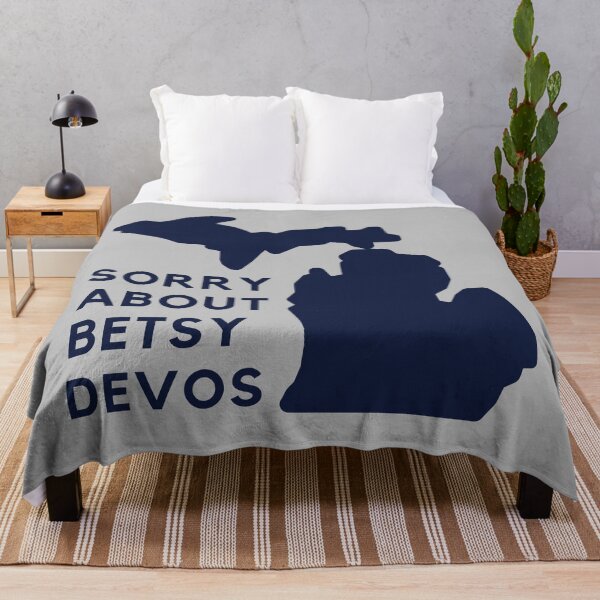 Item preview, Sorry for Betsy DeVos Sincerely Michigan designed and sold by Everythingafter.