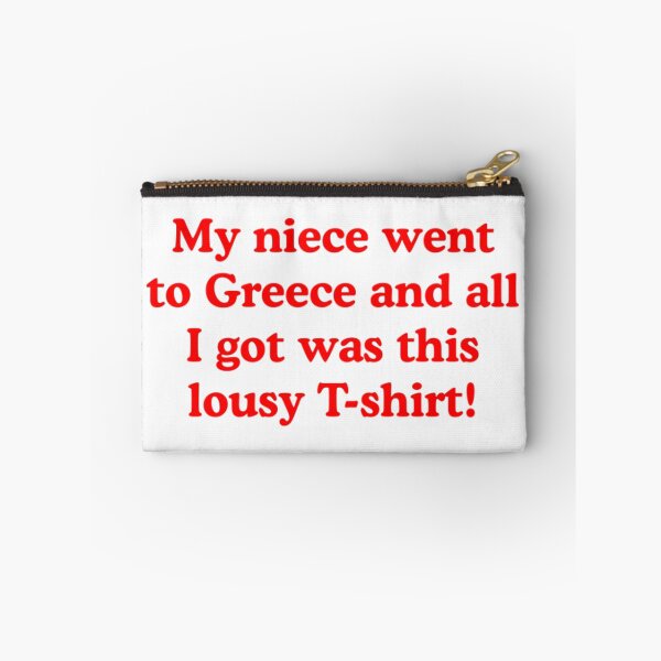 Item preview, My niece went to Greece and all I got was this lousyy designed and sold by azime2811.