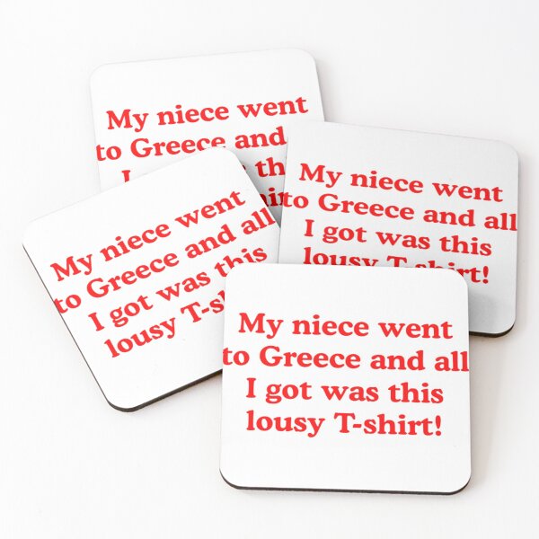 Item preview, My niece went to Greece and all I got was this lousyy designed and sold by azime2811.