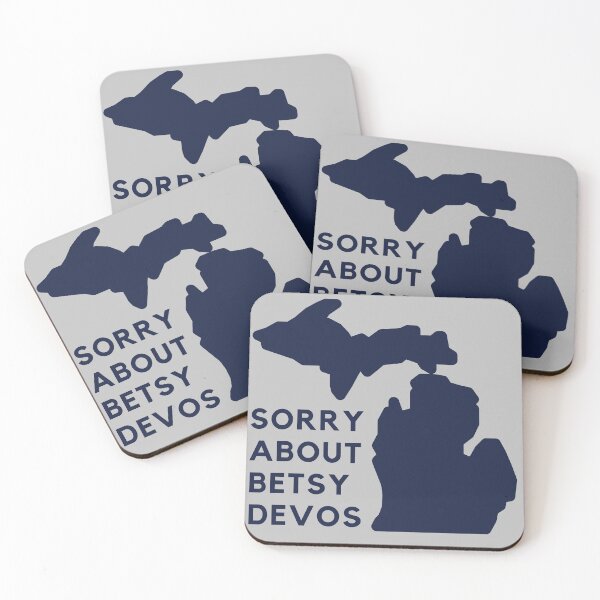 Item preview, Sorry for Betsy DeVos Sincerely Michigan designed and sold by Everythingafter.